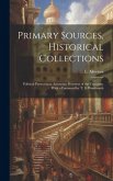 Primary Sources, Historical Collections: Political Persecution; Armenian Prisoners of the Caucasus, With a Foreword by T. S. Wentworth