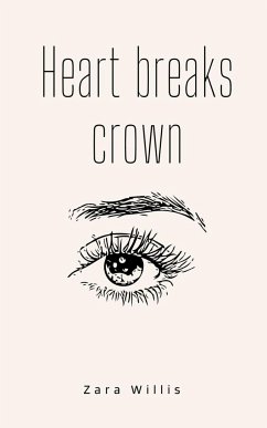 Heart breaks crown - Willis, Zara