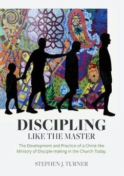 Discipling Like the Master - Turner, Stephen J