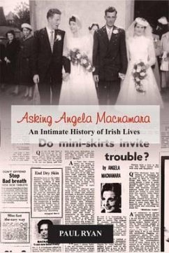 Asking Angela MacNamara: An Intimate History of Irish Lives - Ryan, Paul