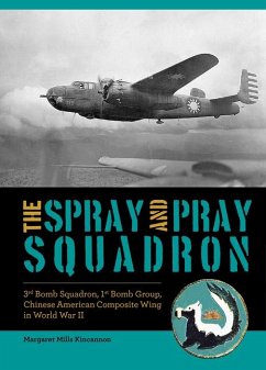 The Spray and Pray Squadron - Kincannon, Margaret Mills