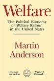 Welfare: The Political Economy of Welfare Reform in the United States