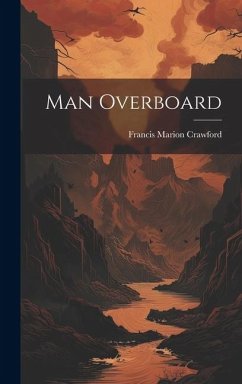 Man Overboard - Crawford, Francis Marion