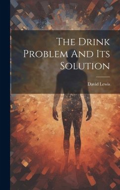 The Drink Problem And Its Solution - Lewis, David