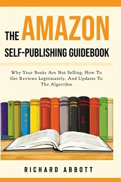 The Amazon Self-Publishing Guidebook - Abbott, Richard