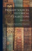 Primary Sources, Historical Collections: Oriental Carpets, Runners and Rugs and Some Jacquard Reproductions, With a Foreword by T. S. Wentworth