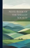 Note-book of the Shelley Society