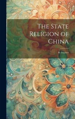 The State Religion of China: By Inquirer - Anonymous