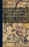 A Syllabus for the History of Western Europe
