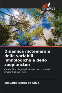 Dinamica nictemerale delle variabili limnologiche e dello zooplancton - Silva, Enevaldo Souza da