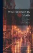 Wanderings in Spain; Volume II - Bild 1