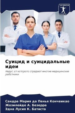 Suicid i suicidal'nye idei - Koncheikao, Sandra Mariq da Pen'q;Bezerra, Zhozilejde A.;K. Batista, Jedna Lusiq