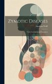 Zymotic Diseases: Their Correlation and Causation