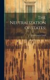 The Neutralization of States;