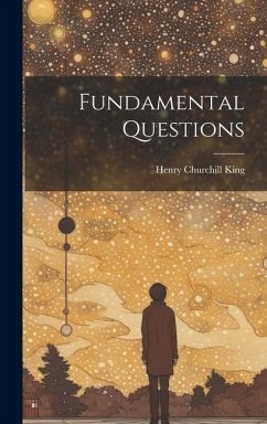 Fundamental Questions - King, Henry Churchill