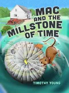 Mac and the Millstone of Time - Young, Timothy