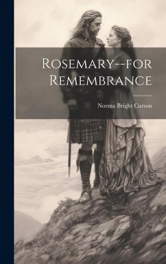 Rosemary--for Remembrance - Carson, Norma Bright