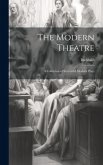 The Modern Theatre; A Collection of Successful Modern Plays