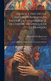 Exercice très dévot envers St. Antoine de Padoue, le thaumaturge, de l'ordre séraphique de St. François: Avec un petit recueil de quelques principaux