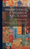 Primary Sources, Historical Collections: England, Russia, & Persia, a Sketch, Historical, Political and Prophetic, With a Foreword by T. S. Wentworth