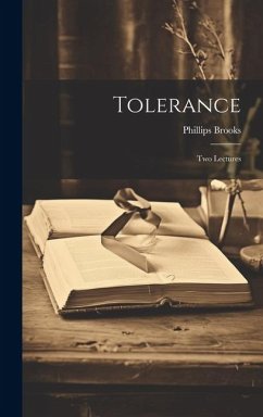 Tolerance: Two Lectures - Phillips, Brooks