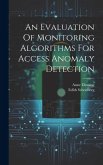 An Evaluation Of Monitoring Algorithms For Access Anomaly Detection