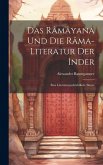 Das Râmâyana und die Râma-Literatur der Inder: Eine Literaturgeschichtliche Skizze