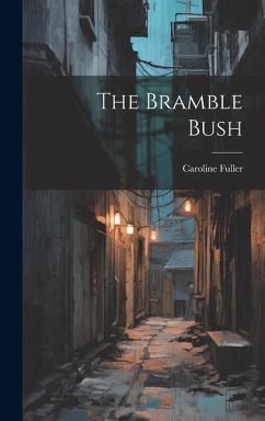 The Bramble Bush - Fuller, Caroline