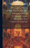 Preces sancti Nersetis Clajensis Armeniorum Patriarchae. Triginta Sex Linguis Editae