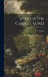 What is the Carnal Mind - Bild 1