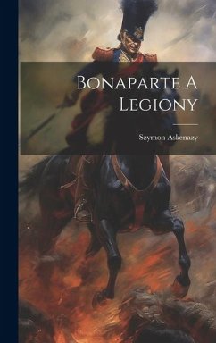 Bonaparte A Legiony - Askenazy, Szymon