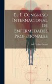 El II Congreso Internacional de Enfermedades Profesionales