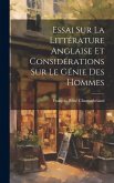 Essai sur la Littérature Anglaise et Considérations sur le Génie des Hommes