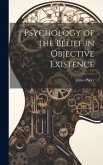 Psychology of the Belief in Objective Existence