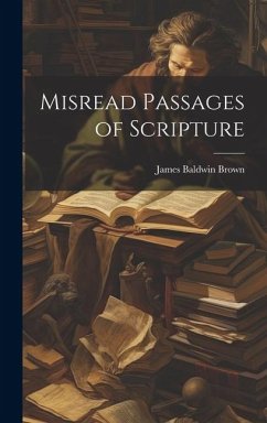 Misread Passages of Scripture - Brown, James Baldwin