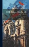 The Demagogue: A Political Novel