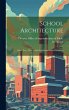 School Architecture; One-, Two-, Three-... - Bild 1