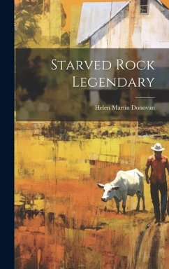 Starved Rock Legendary - Donovan, Helen Martin