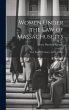 Women Under the Law of Massachusetts:... - Bild 1
