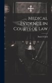 Medical Evidence in Courts of Law