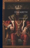Elizabeth; or The Exiles of Sibera