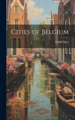 Cities of Belgium - Allen, Grant