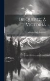 De Québec à Victoria