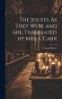 The Jesuits, As They Were and Are,... - Bild 1