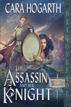 The Assassin and Her Knight - Hogarth, Cara