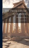 The Prose Life of Alexander: From the Thornton