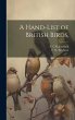 A Hand-list of British Birds, - Bild 1