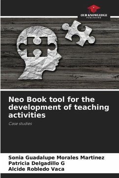 Neo Book tool for the development of teaching activities - Morales Martínez, Sonia Guadalupe;Delgadillo G, Patricia;Robledo Vaca, Alcide