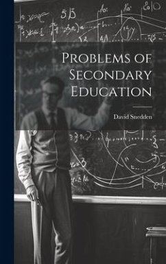 Problems of Secondary Education - Snedden, David