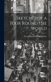 Sketches of a Tour Round the World